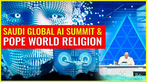 Saudi Global AI Summit during Pope's visit to Kazakhstan World Religion congress