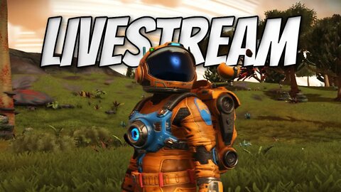 VOD NO MANS SKY LIVESTREAM - SPACE PIRATE VIKING SEARCHING FOR BOOTY