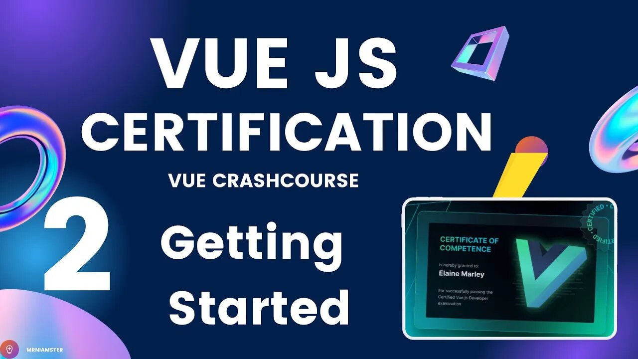 VueJS Developer Certification | Crash Course #2 – Creating a Vue Application