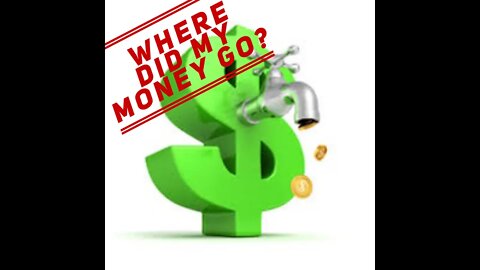 WHERE DID MY MONEY GO???? Finance #1 Personal Finance Series How to Know Where My Money Went.......