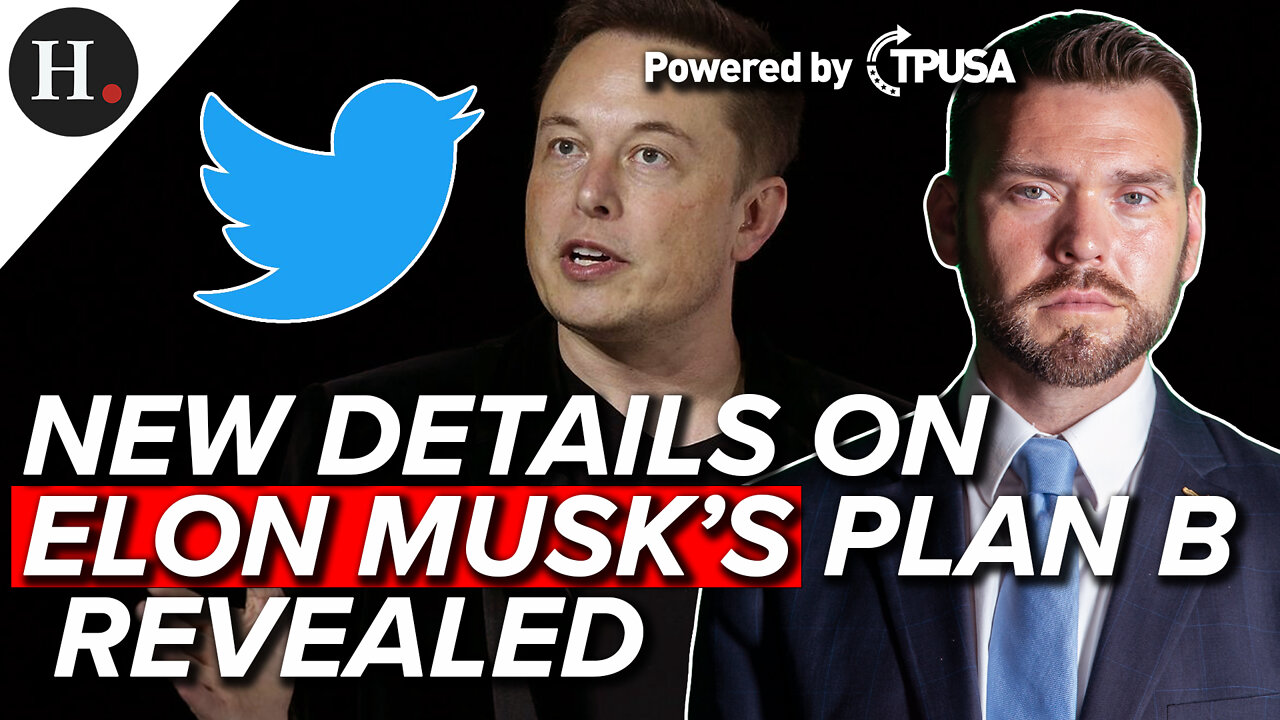 APR 22 2022 – NEW DETAILS ON ELON MUSK’S PLAN B REVEALED