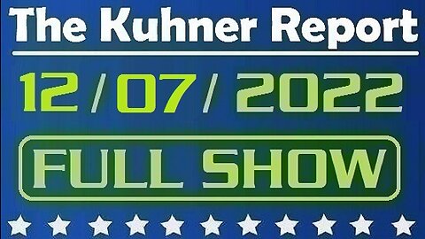 The Kuhner Report 12/07/2022 [FULL SHOW] Democrats steal another election, this time in Georgia. The evidence of voter fraud is overwhelming...