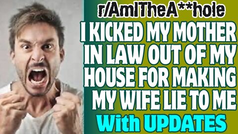 r/AITA | I Kicked My Mother In Law Out Of My House For Making My Wife Lie To Me