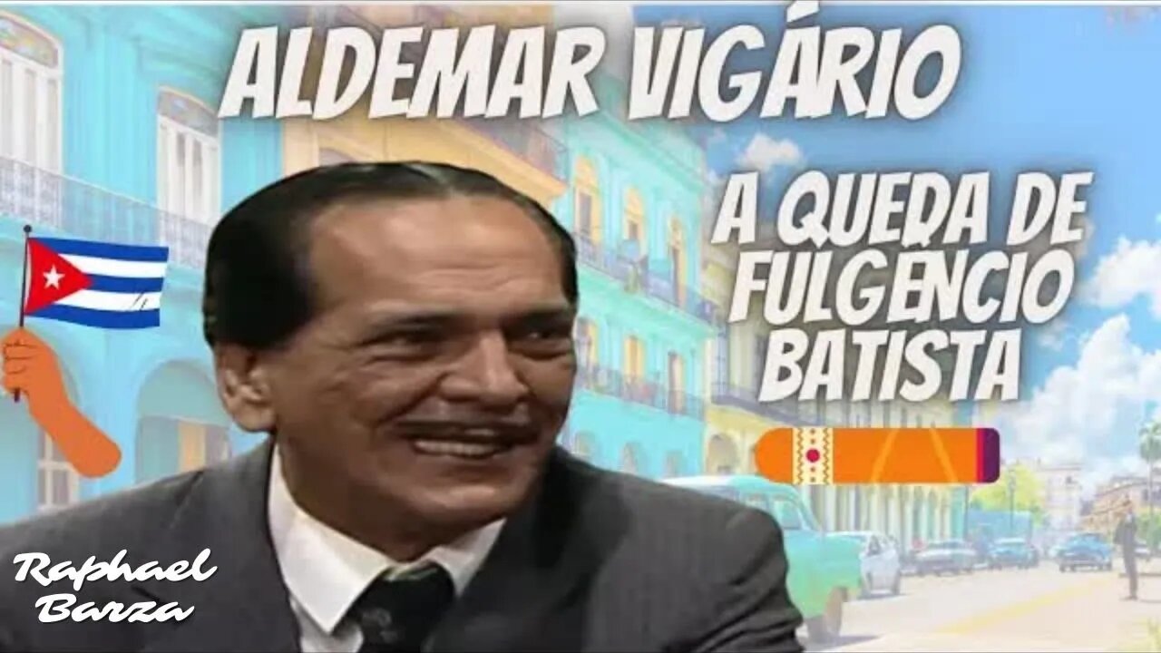 ALDEMAR VIGÁRIO - A QUEDA DE FULGÊNCIO BATISTA