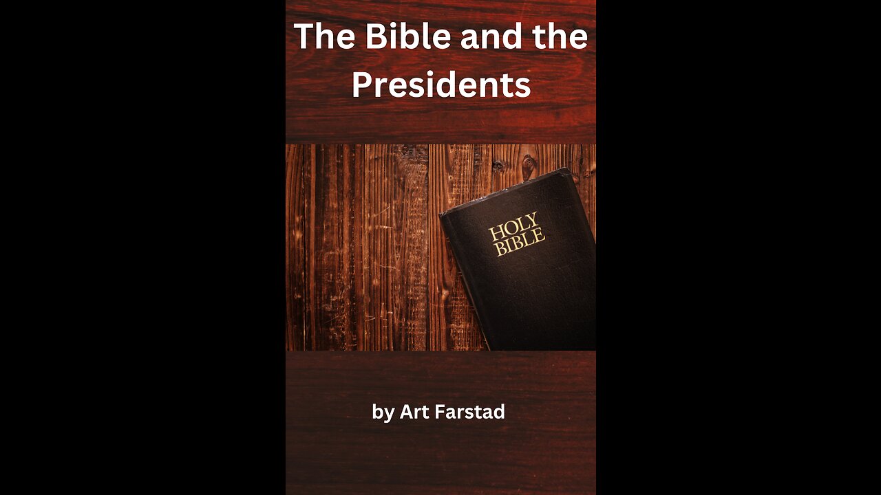 The Bible and the Presidents by Art Farstad