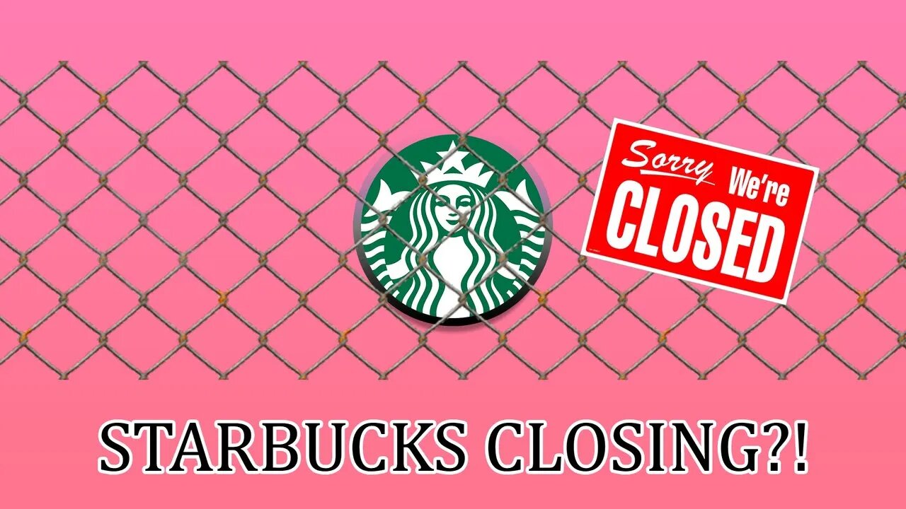 Why Are Starbucks CLOSING?!