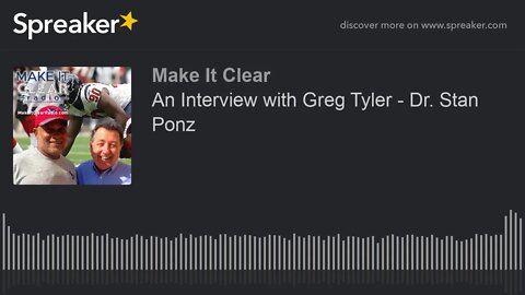 An Interview with Greg Tyler - Dr. Stan Ponz