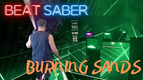 Beat Saber || Burning Sands - Boom Kitty || Expert Mixed Reality