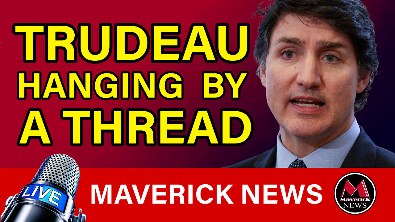 Maverick News LIVE Top Stories | Trudeau's Own MP's Revolting - P.M. Hanging By A Thread