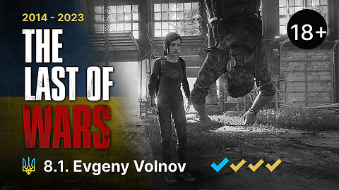 #8.1►@EVGENY VOLNOV - MAJOR CHERNOBAEV►THE LAST OF US