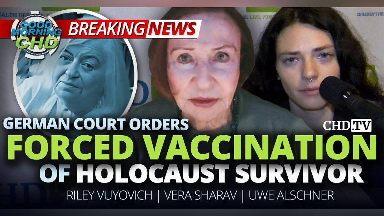 Breaking: German court orders the forced vaccination of holocaust survivor - Vera Sharav