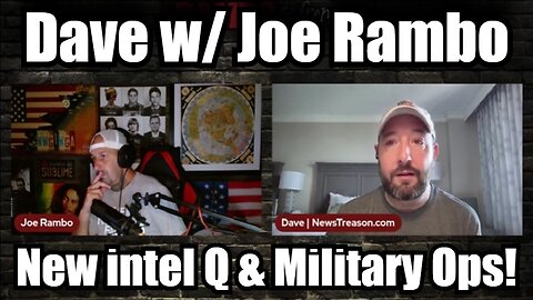 Dave w/ Joe Rambo: New intel Q & Military Ops! (Sep 6 2024)