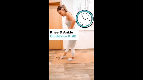 ClockFace Drill For Knee & Ankle Rehabilitation!