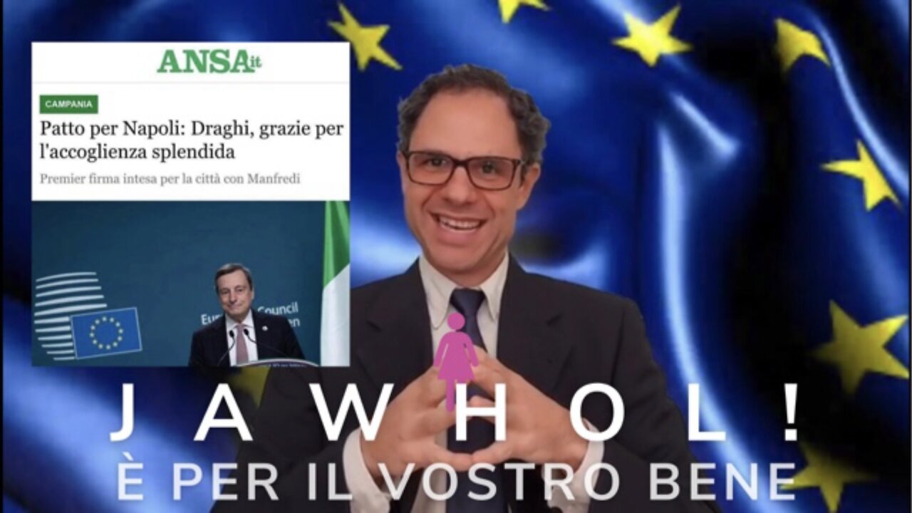 JAWHOL! È PER IL VOSTRO BENE - DRAGHI A NAPOLI