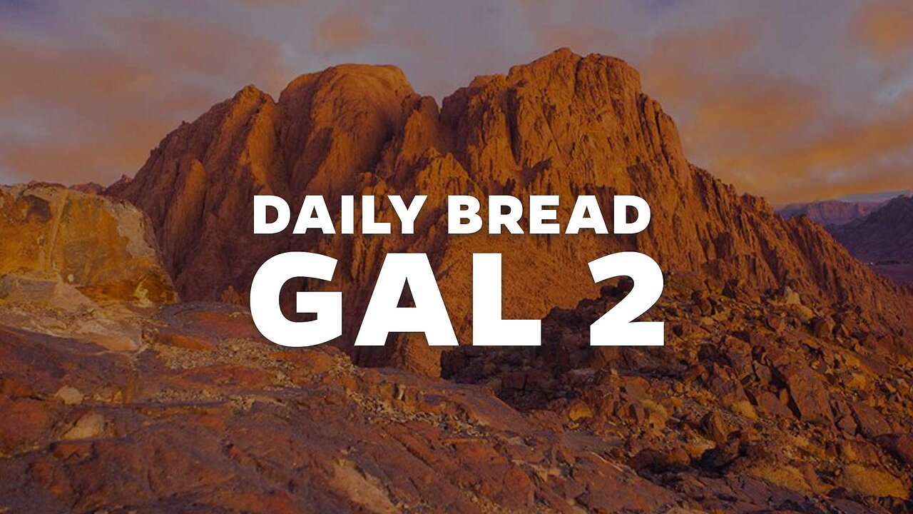 Daily Bread: Galatians 2