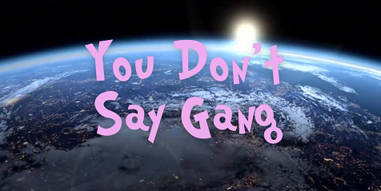 You Don't Say Gang ~~~~ July 22 2024