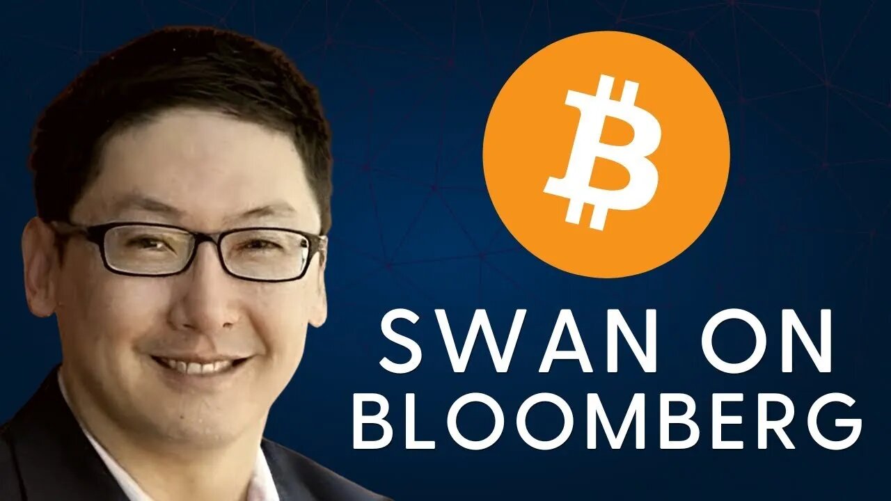 Swan's Terrence Yang on Bloomberg Talking Bitcoin