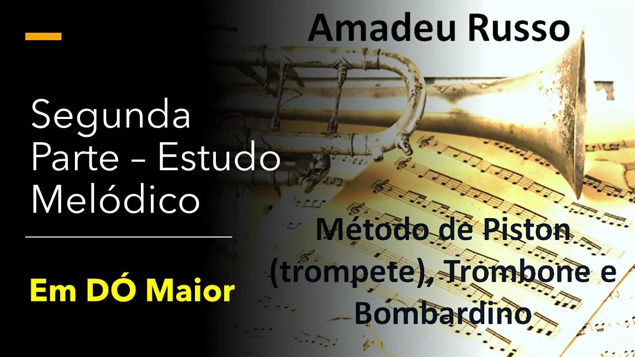 Método Amadeu Russo para Piston, Trombone e Bombardino - Estudo melódico em Dó Maior