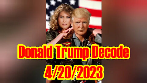 Donald Trump Decode 4/20/2023