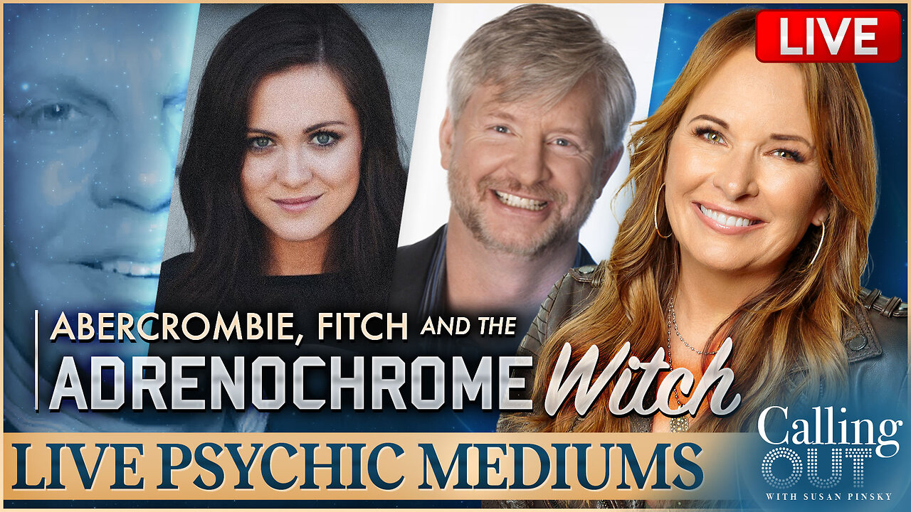 Abercrombie, Fitch & The Adrenochrome Witch: Emilie Hagen Explores The Dark Revelations with Psychic Eddie Conner – Calling Out w/ Susan Pinsky – Ep 157