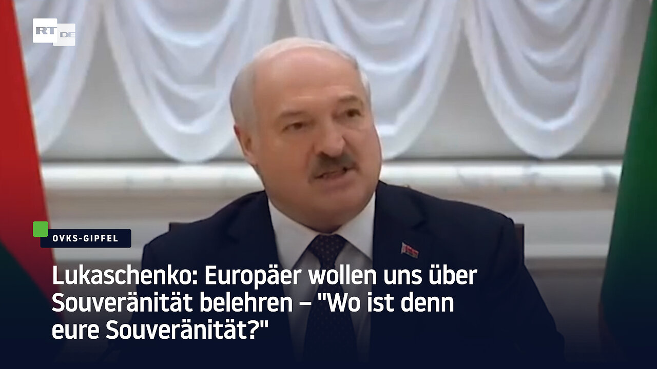 Lukaschenko: Europäer wollen uns über Souveränität belehren – "Wo ist denn eure Souveränität?"