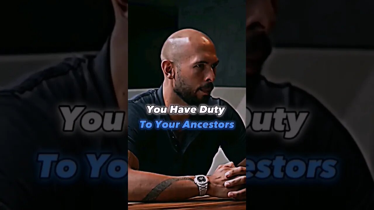 🔥You Have Duty To Your Ancestors👊 #andrewtate #shorts