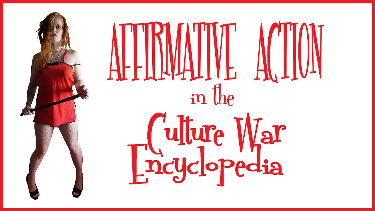 AFFIRMATIVE ACTION in the Culture War Encyclopedia