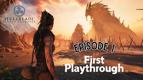 HellBlade Senua's Sacrafice 1st playthrough Ep1