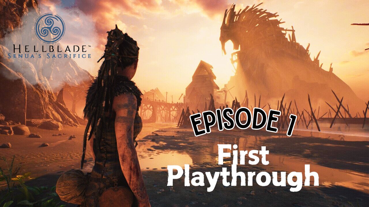 HellBlade Senua's Sacrafice 1st playthrough Ep1