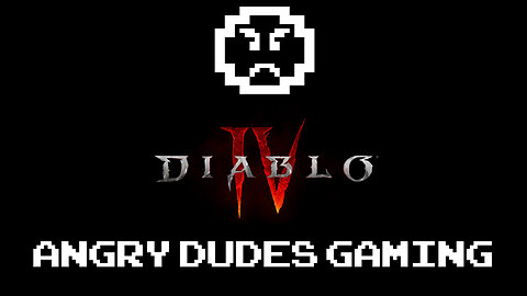 Diablo IV with the dudes