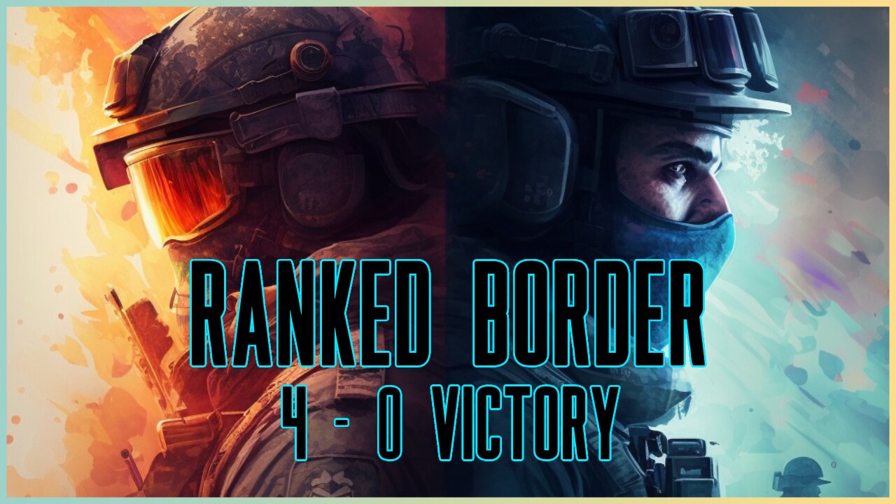 [RANKED] BORDER 4-0 w/ ArktikPigeon! - Rainbow Six: Siege Moments [EP. 2]