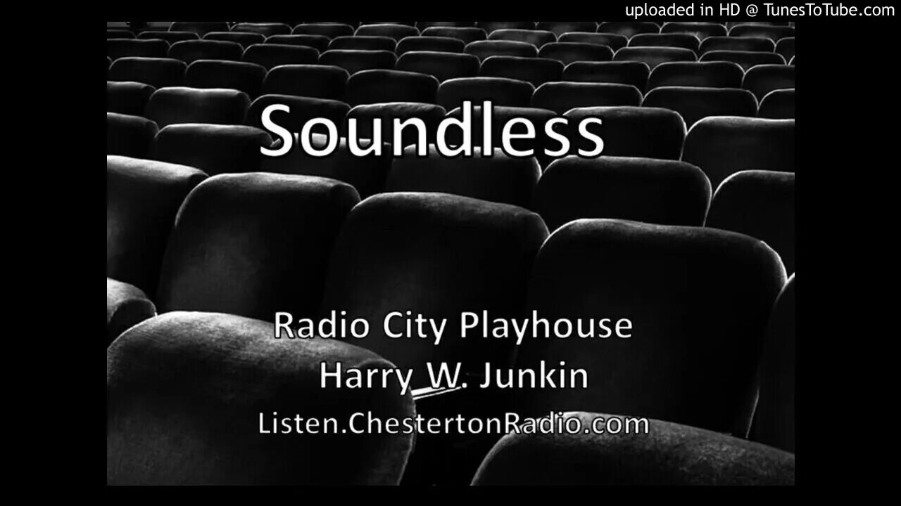 Soundless - Harry W. Junkin - Radio City Playhouse