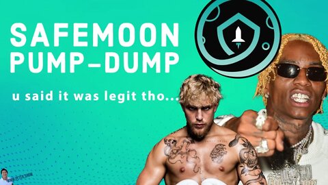 Jake Paul & Soulja Boy Pump-Dump Scheme – SafeMoon Crypto - You Guys Told Me This Token was Legit!?!