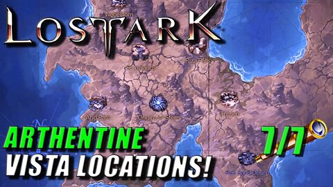 LOST ARK - ARTHENTINE VISTA LOCATIONS! | ADVENTURE TOME