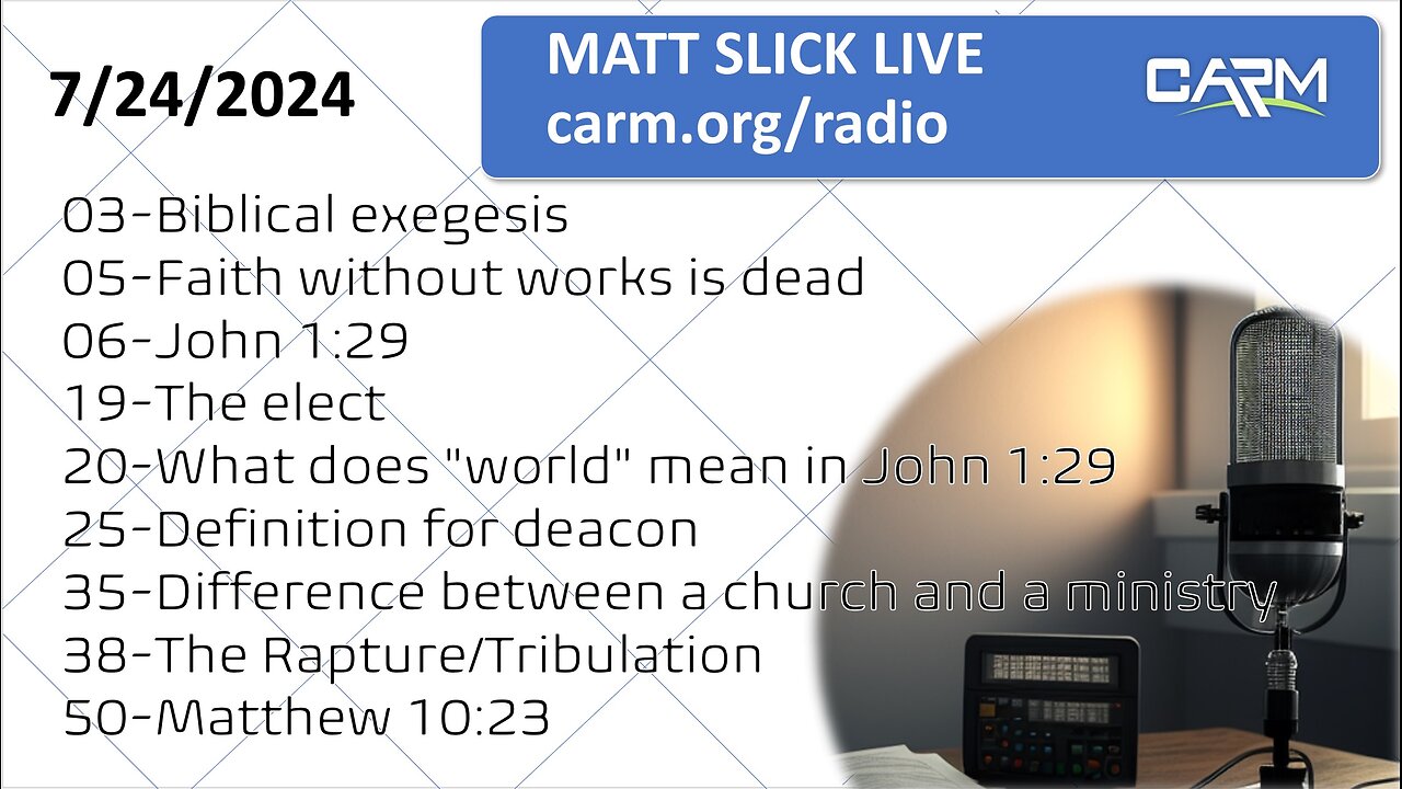 Matt Slick Live, 7/24/2024