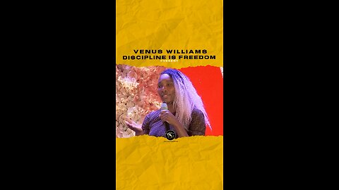 @venuswilliams Discipline is freedom