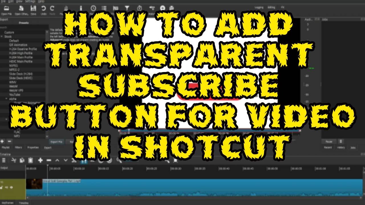 How To Add A Transparent Subscribe Button For Video In ShotCut