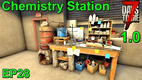 The Chemistry Station 7 Days to Die 1.0 Insanity EP28