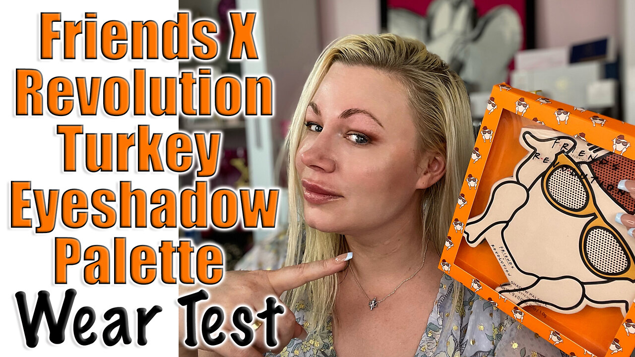 Friends X Revolution Turkey Eye Shadow Palette Wear Test | Code Jessica10 saves $ @ Approved Vendors