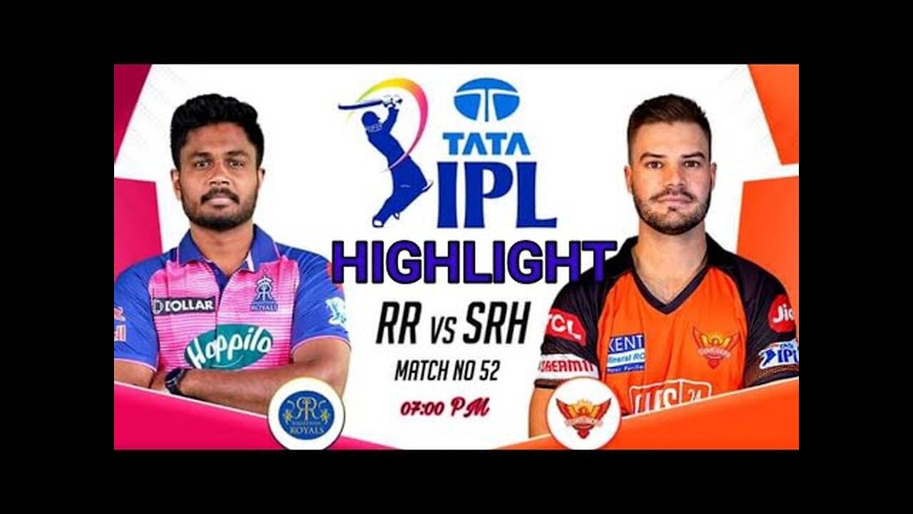 FULL MATCH HIGHLIGHTS MATCH 52 RR VS SRH