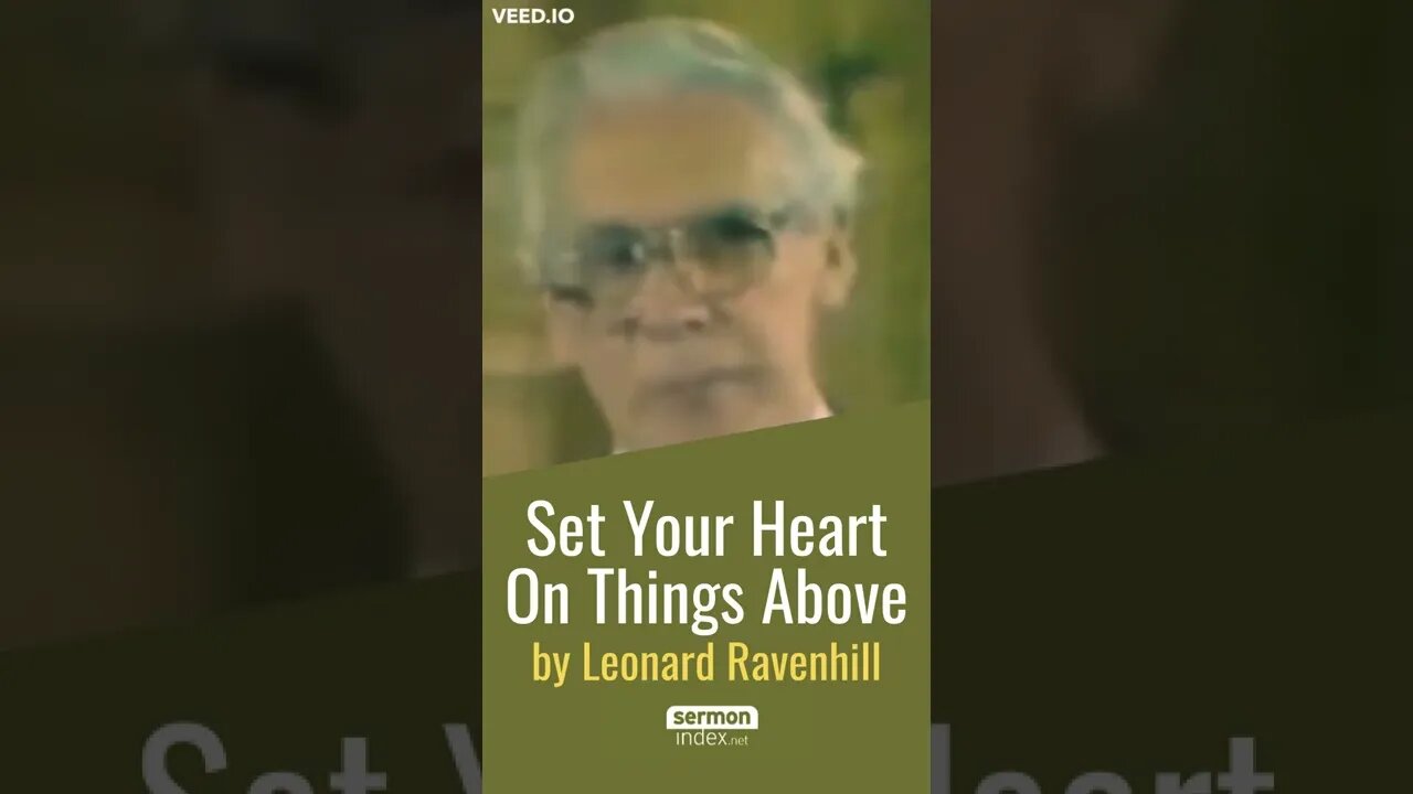 Set Your Heart On Things Above by Leonard Ravenhill #shorts