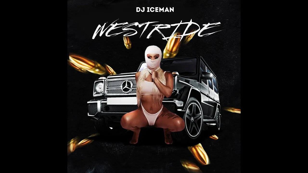 Dj Iceman (Big Boss Beatz) West Ride