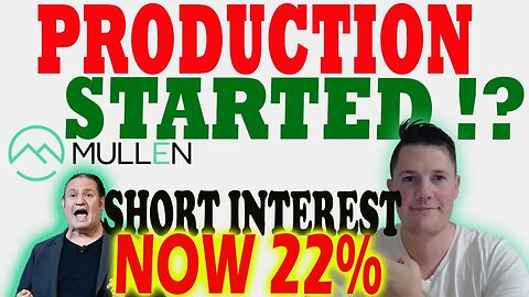 SIGNALS Point to Mullen Production Started │ Mullen SI is NOW 22% ⚠️ Mullen Investors Must Watch