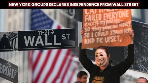 New York Groups Declare Independence From Wall Street