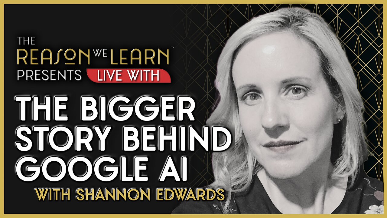 The Bigger Story About Google AI with Shannon Edwards