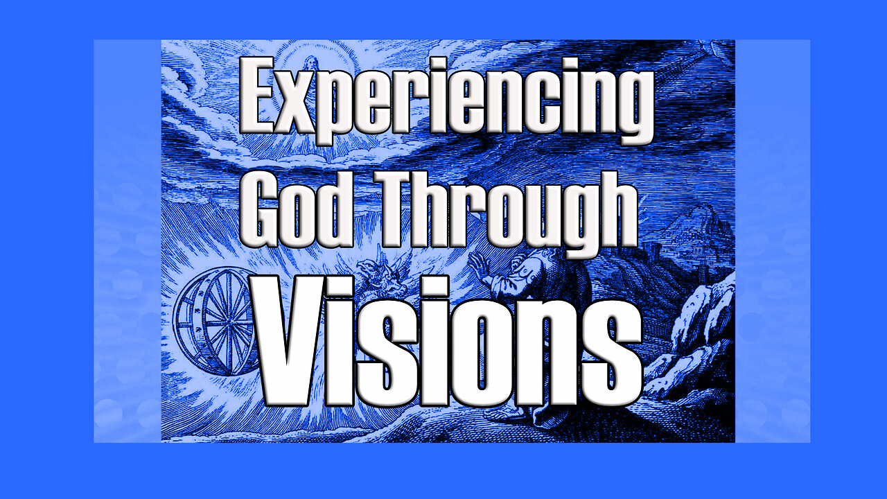 Tales of Glory - Episode 54 - Experiencing God Through Visions