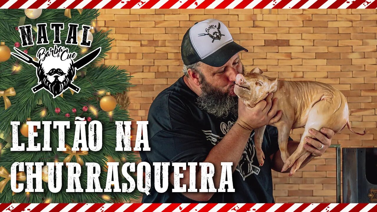 Leitão Pururucado de Natal na churrasqueira | #especialdenatal #barbaecue