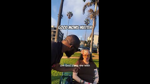 Good Moms Matter #dayodman #motivation #mothers #eeyayyahh #itmatters