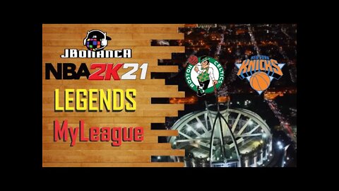 #NBA2K21 - Celtics vs Knicks - Game 27 - Legends MyLeague