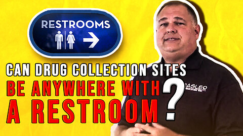 Do collection sites have to be at a clinic or hospital, or can it be any place that has a restroom?